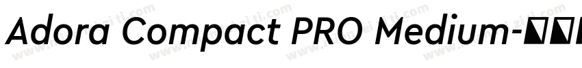 Adora Compact PRO Medium字体转换